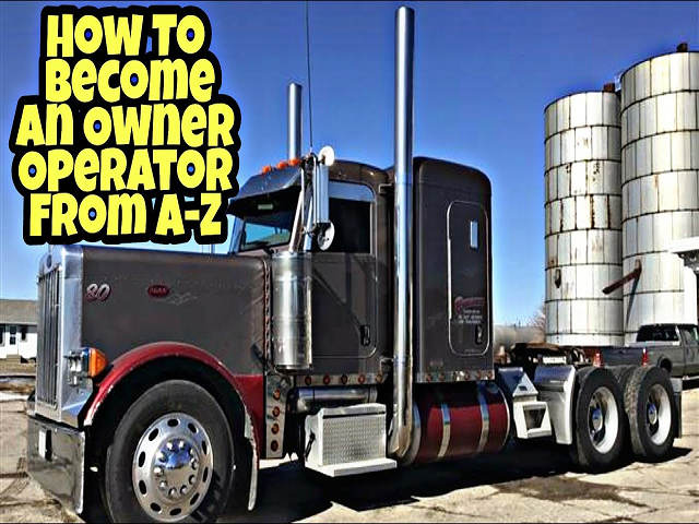How to Become an Owner Operator Truck Driver